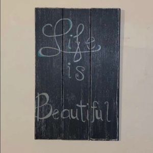 Life is beautiful sign